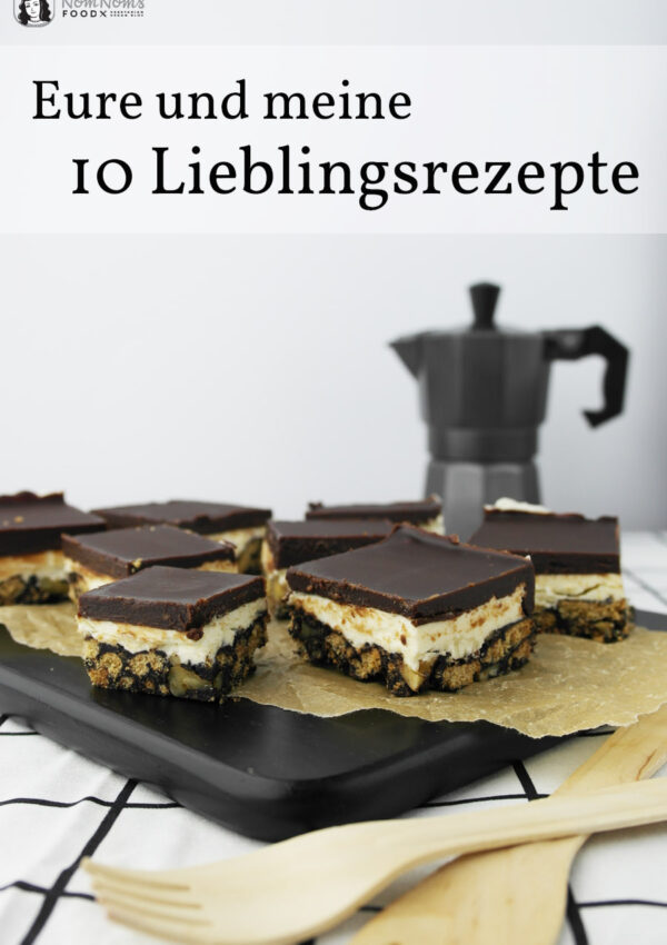 Eure und meine 10 Lieblingsrezepte ❤
